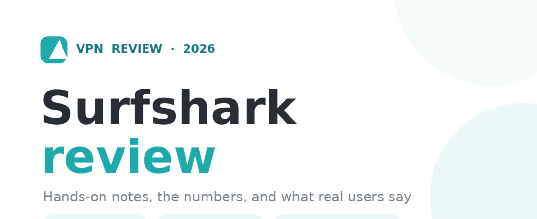 Surfshark review (2026): the cheap VPN I keep coming back to